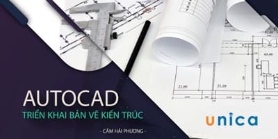 Học Autocad Online: Khóa Học Triển Khai Bản Vẽ Nội Thất Từ A – Z Cho Người Mới Bắt Đầu