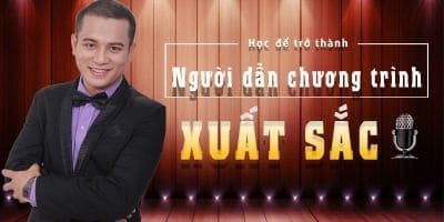 Học Để Trở Thành Người Dẫn Chương Trình: Khóa Học Online Cùng Diễn Giả Phan Phúc Thắng & Huỳnh Thu Tâm