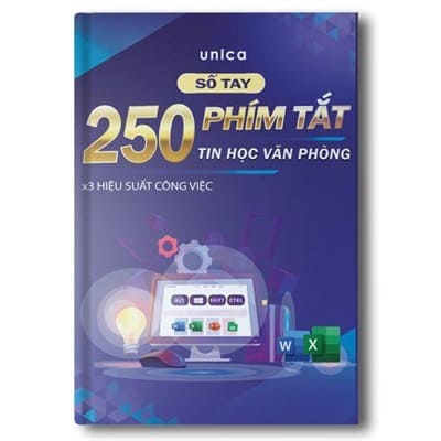 Sổ Tay 250 Phím Tắt Tin Học Văn Phòng: Cẩm Nang Vàng Tăng Năng Suất Làm Việc