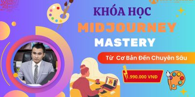 Midjourney Mastery: Khóa Học Biến Bạn Thành Phù Thủy AI Vẽ Tranh Chỉ Sau Vài Tuần