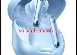 Review Tai nghe Soundcore Liberty 4 NC – ANC 98,5%, Pin 50 giờ
